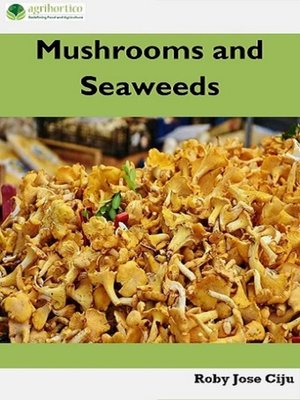 cover image of Mushrooms and Seaweeds